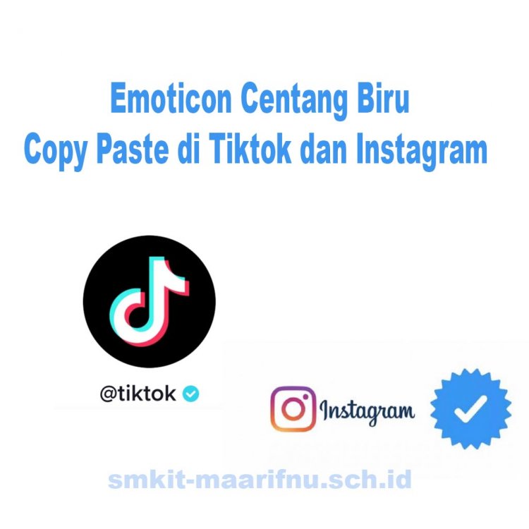 Emoticon Centang Biru Copy Paste di Tiktok dan Instagram Mudah Dan Gratis